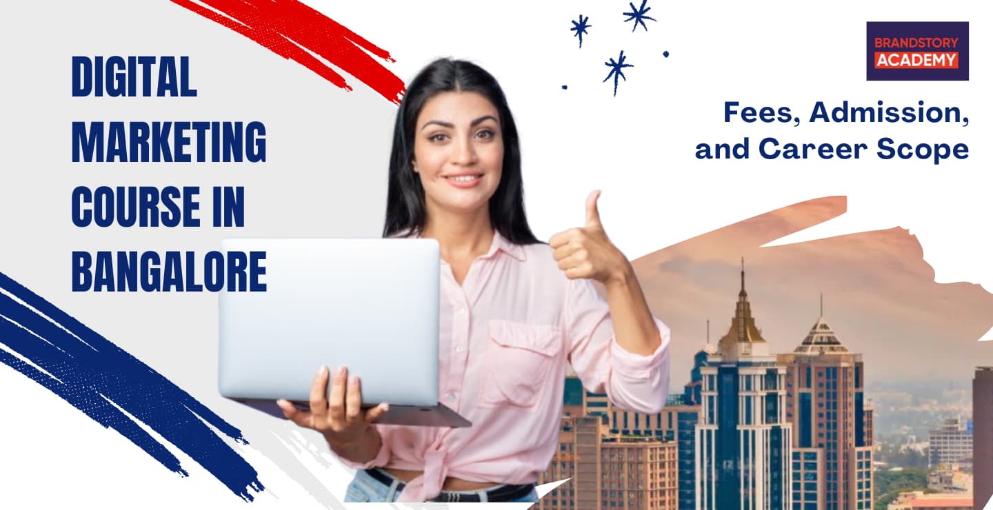 Digital Marketing Course Fees, Admission, and Career Scope- Know Everything in Detail